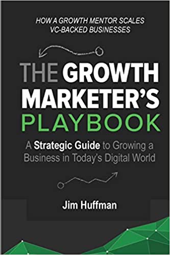 The Growth Marketer’s Playbook